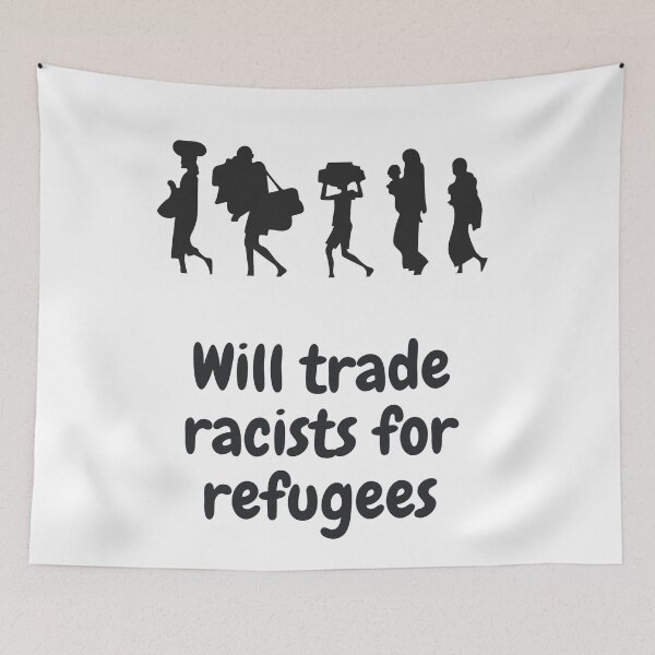 Item preview, Will trade racists for refugees designed and sold by Giovanni's  Brown Quotes.
