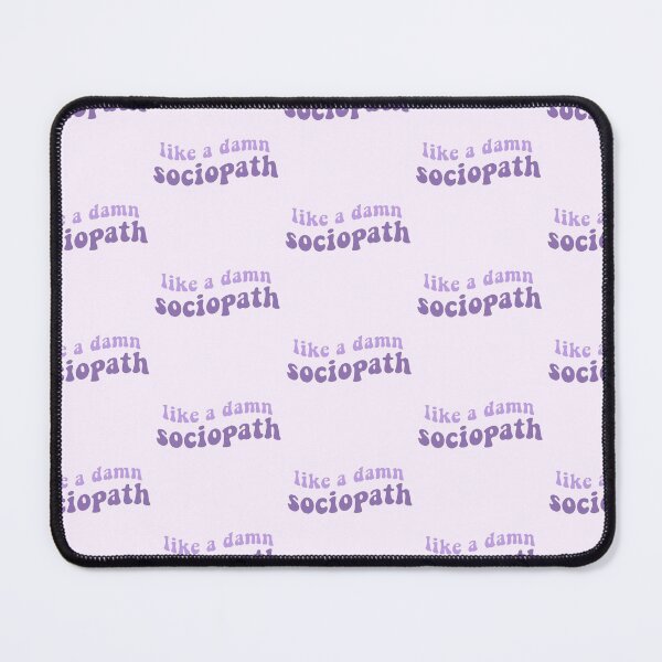 Item preview, Like a damn sociopath designed and sold by Jenscolors.