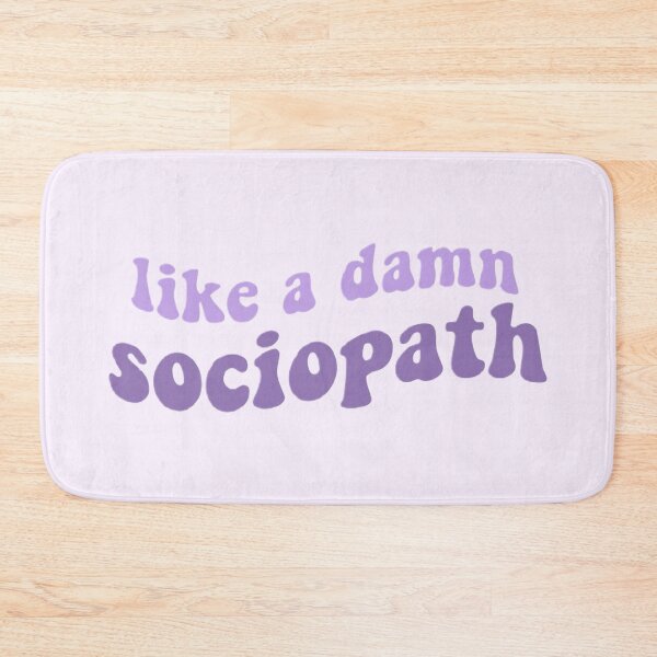 Item preview, Like a damn sociopath designed and sold by Jenscolors.
