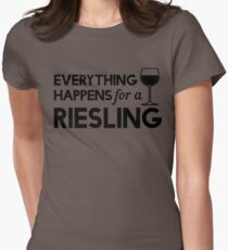 Everything happens for a Riesling Women's Fitted T-Shirt