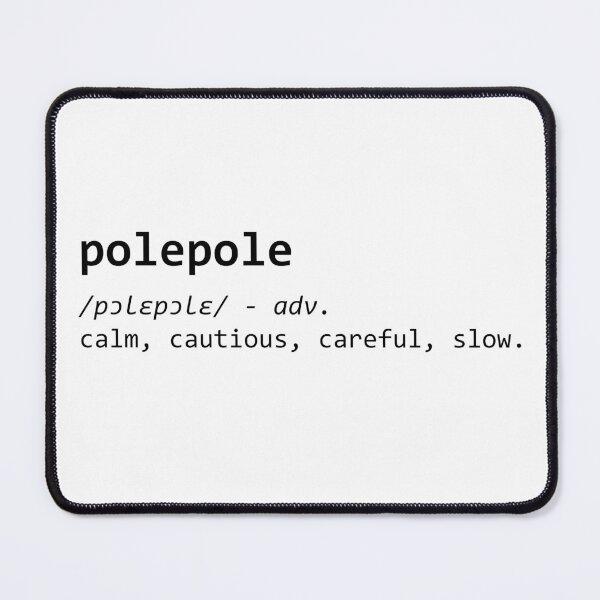Item preview, pole pole black lettering designed and sold by Firikokoz.