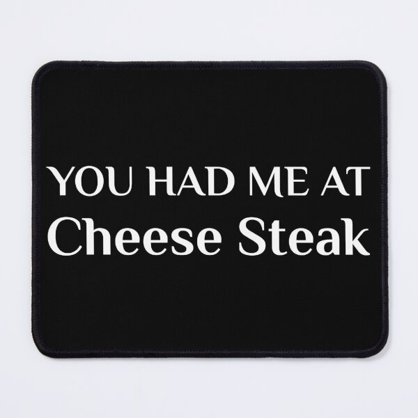 Item preview, Had Me At Philly Cheese Steak American Food designed and sold by Creekman Designs.