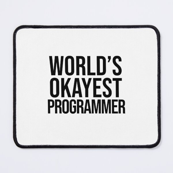 Item preview, World's Okayest Programmer designed and sold by TeesYouWant.