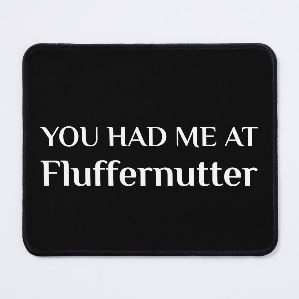 Item preview, Had Me At Fluffernutter Funny Massachusetts Food Fan designed and sold by Creekman Designs.