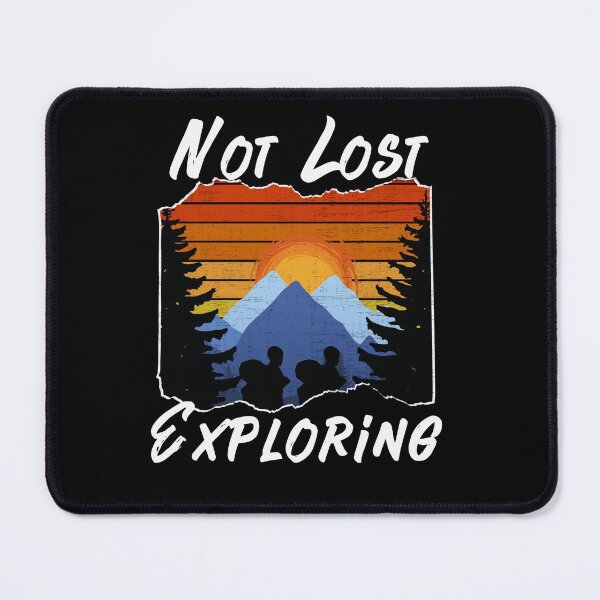 Item preview, Not Lost Exploring designed and sold by ShowMePride.