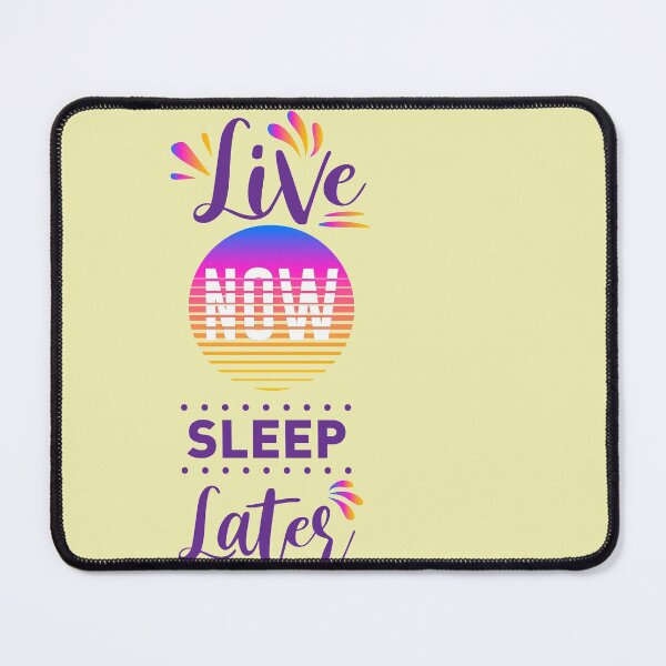 Item preview, live now sleep later shirt , gift for friend, gift for girl friend , gift for boyfriend ,for coffee lovers, girl shirt designed and sold by jake aff47.