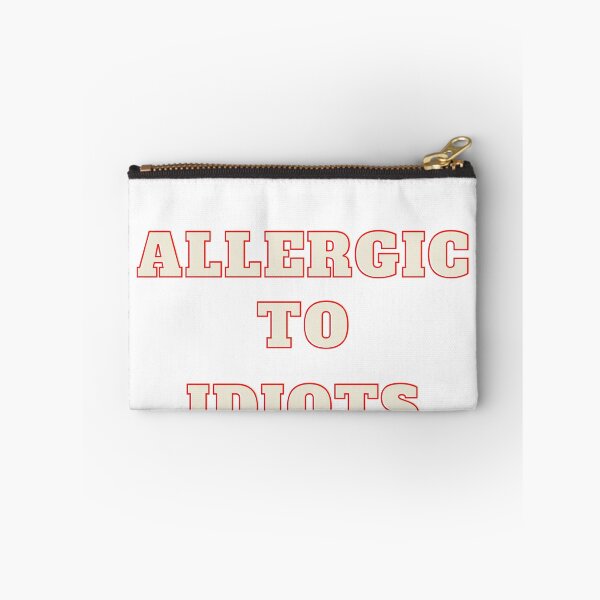 Item preview, Warning allergic to idiots designed and sold by Middlehydra.