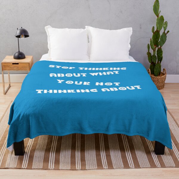 Item preview, Stop Thinking About What Your Not ...... designed and sold by JrocketDesigns.