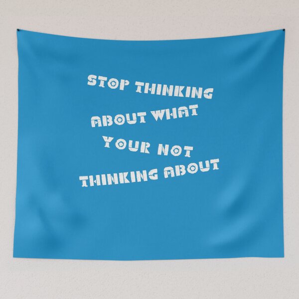 Item preview, Stop Thinking About What Your Not ...... designed and sold by JrocketDesigns.