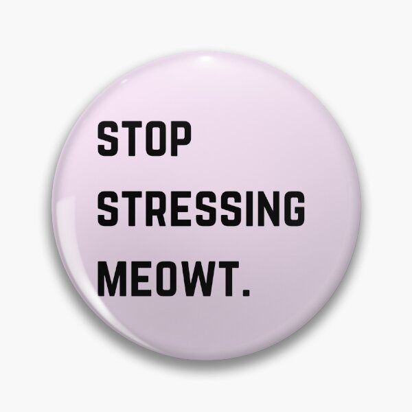 Item preview, Stop stressing meowt - meow cat quote black font design designed and sold by theslowdown.