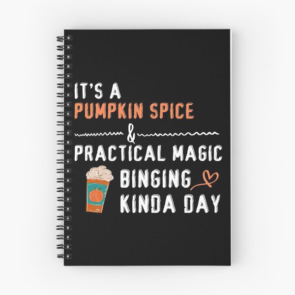 Item preview, it's a pumpkin spice and practical magic binging kinda day Funny Gift designed and sold by RE PIXEL.