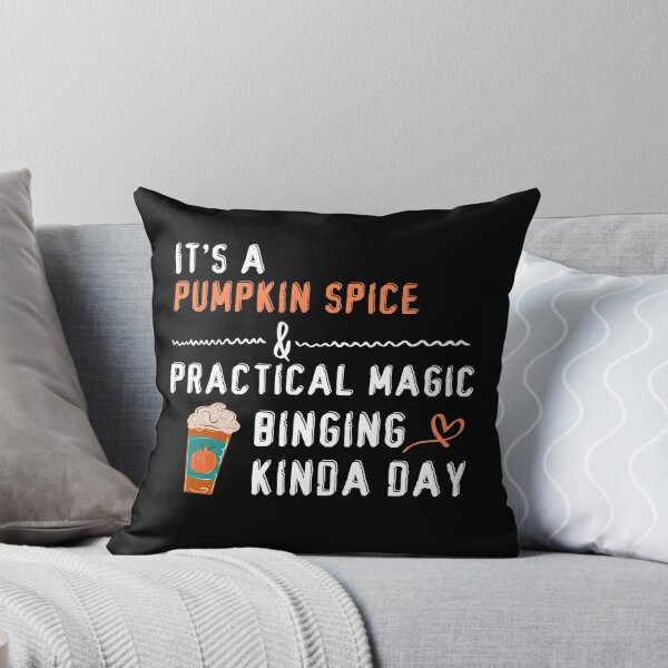 Item preview, it's a pumpkin spice and practical magic binging kinda day Funny Gift designed and sold by RE PIXEL.