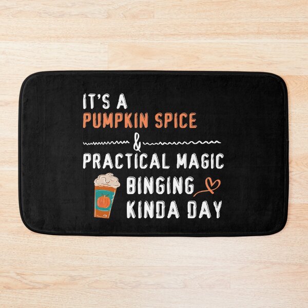 Item preview, it's a pumpkin spice and practical magic binging kinda day Funny Gift designed and sold by RE PIXEL.