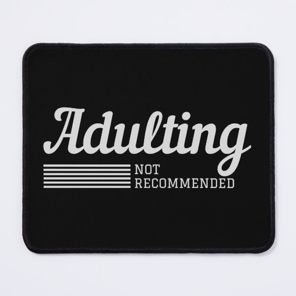 Item preview, Adulting Not Recommended designed and sold by Gilby-Designs.