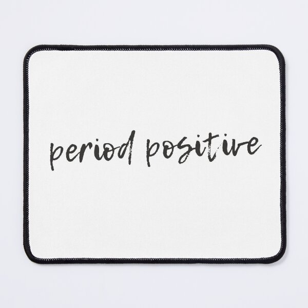 Item preview, Period Positive - Cursive Writing Simple Chronic Illness Awareness Design - Black and White designed and sold by endoemmm.