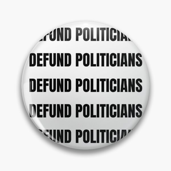 Item preview, Defund Politicians designed and sold by Your Favorite Shop.