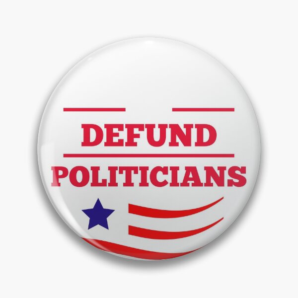 Item preview, Defund Politicians  designed and sold by catchyology.