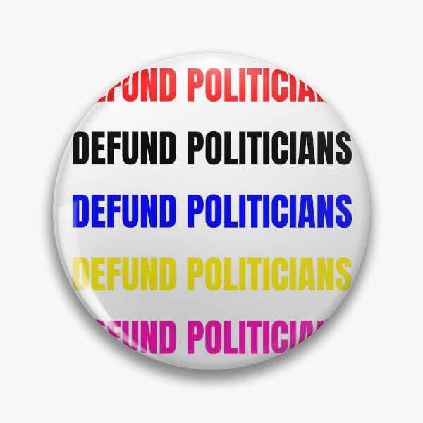 Item preview, Defund Politicians designed and sold by Your Favorite Shop.