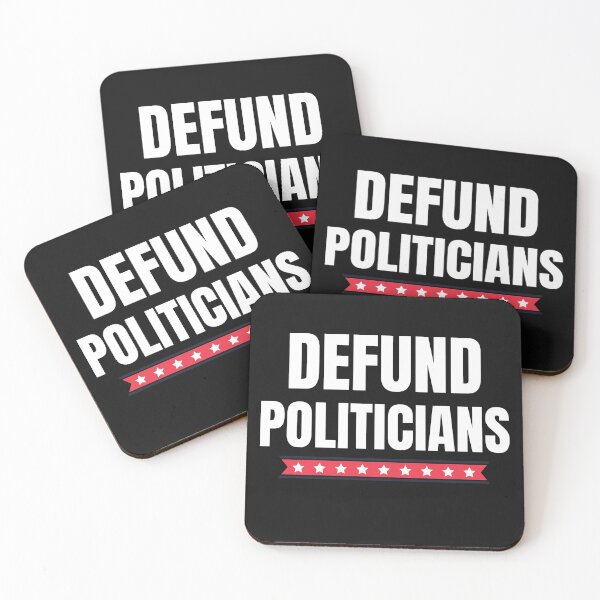 Item preview, Defund the politicians designed and sold by Cattigal.