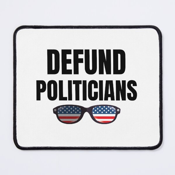 Item preview, Defund the politicians designed and sold by Cattigal.