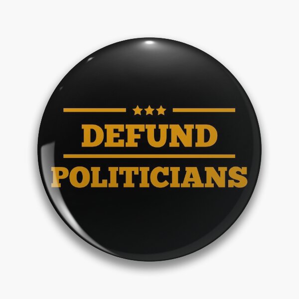 Item preview, Defund Politicians Election Joke Libertarian Anti-Government Political designed and sold by catchyology.