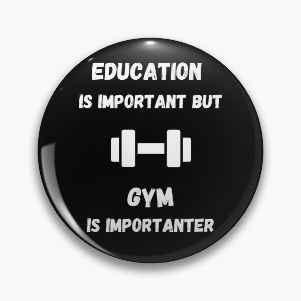 Item preview, Education Is Important But Gym Is Importanter In Black designed and sold by LuckyKermit.