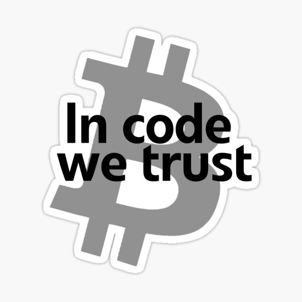 Dans le code, nous faisons confiance à Bitcoin Sticker