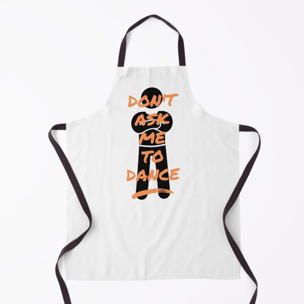 Item preview, Don't Ask Me To Dance designed and sold by Never Too Much Stuff.