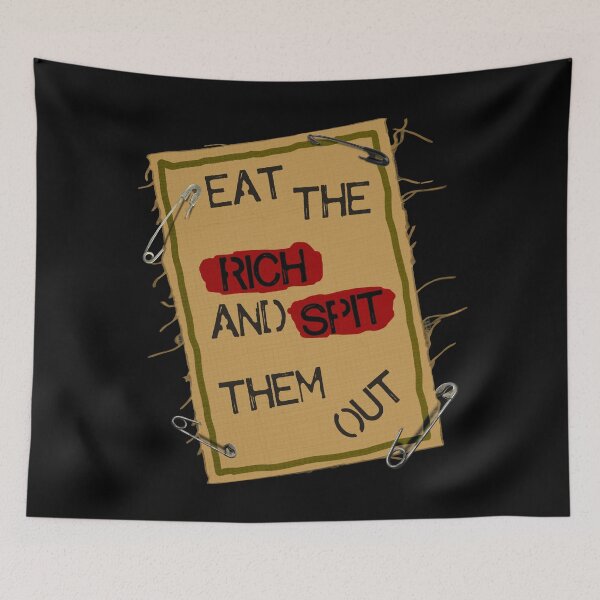 Item preview, Eat the Rich and Spit Them Out designed and sold by acquiesce13.