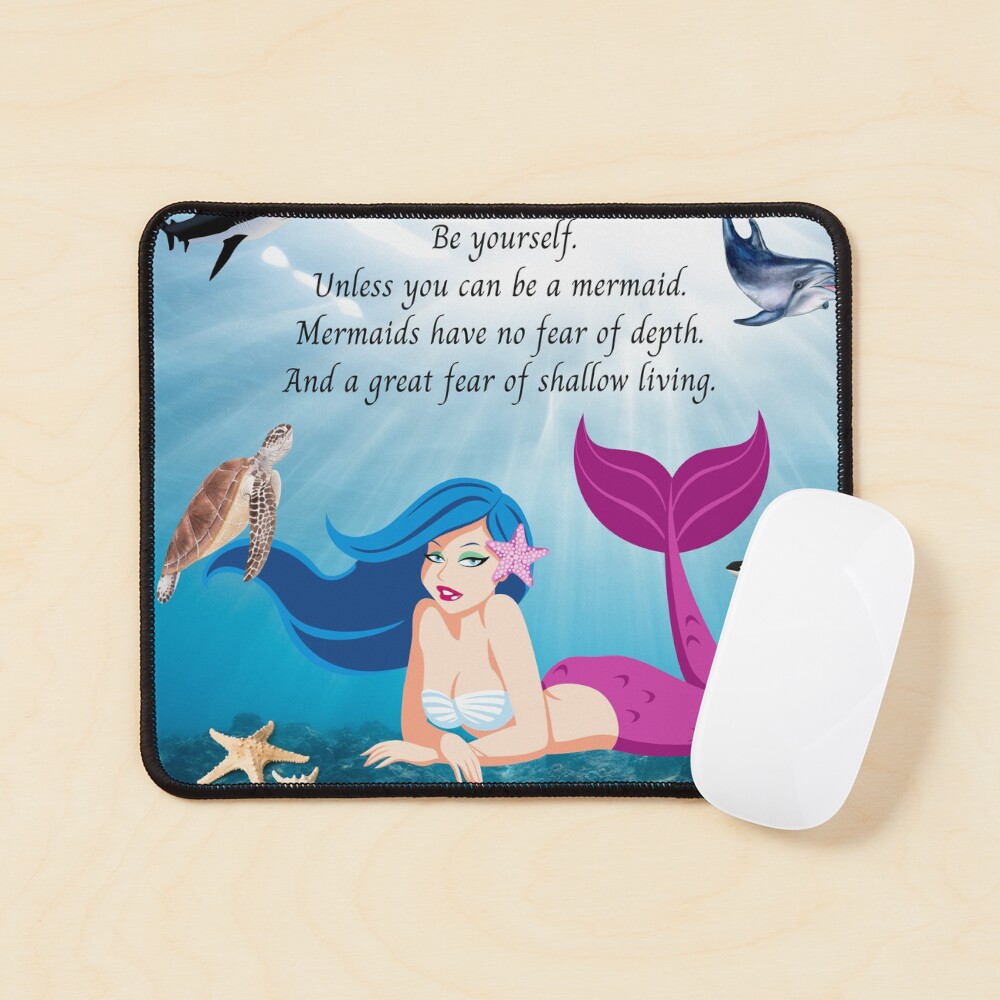 Be a Mermaid Mouse Pad