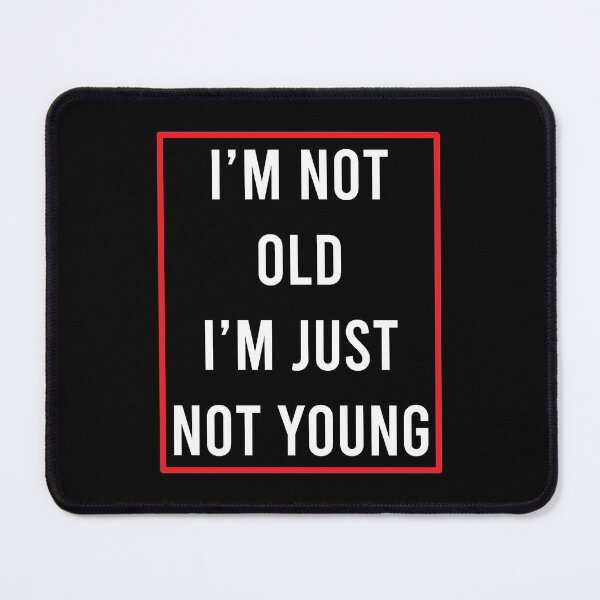 Item preview, Humor and Funny Text About Getting Older designed and sold by Blok45.