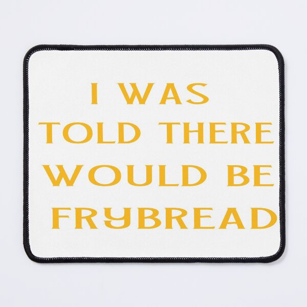 Item preview, i was told there would be frybread  designed and sold by Ikgha.