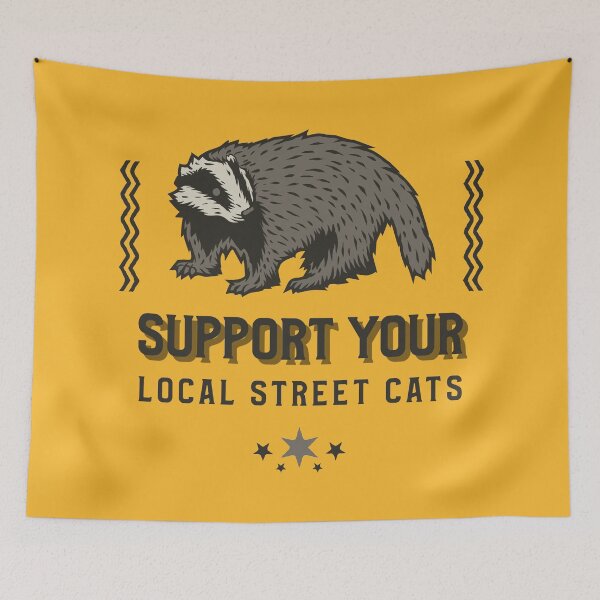 Item preview, Support Your Local Street Cats - Funny Quote With Badger designed and sold by FoxCodeCreation.