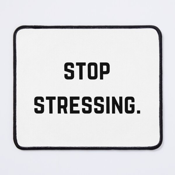 Item preview, Stop stressing quote black font, inspirational design designed and sold by theslowdown.