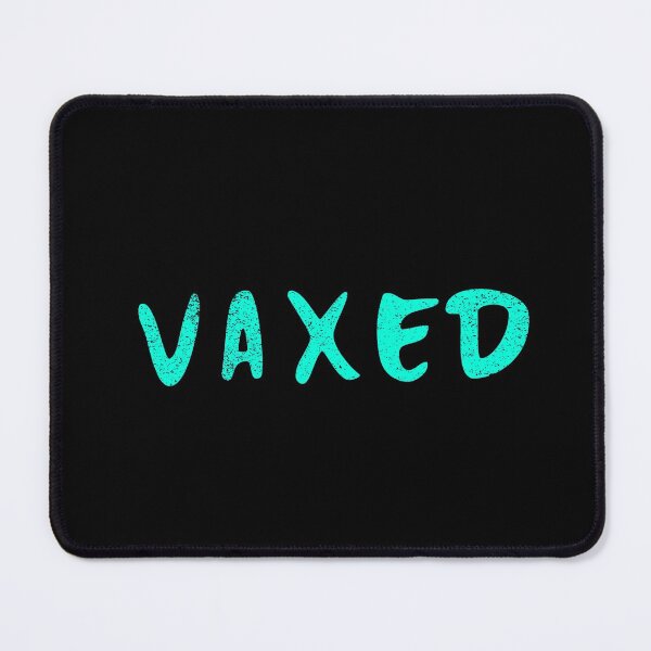 Item preview,  Vaxed, vaccinated designed and sold by vibeno1.