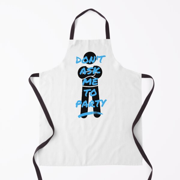 Item preview, Don't Ask Me To Party designed and sold by Never Too Much Stuff.