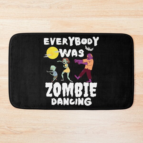 Item preview, Everybody Was Zombie Dancing Funny Zombie Saying designed and sold by thecooltable.