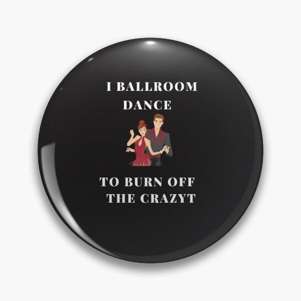 Item preview, i ballroom dance to burn off the crazy designed and sold by smart Mahdi.