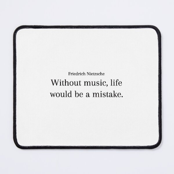 Item preview, Friedrich Nietzsche Quote: Without music, life would... designed and sold by the-forum.