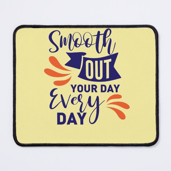 Item preview, smooth out your day every day shirt , gift for friend, gift for girl friend , gift for boyfriend ,for coffee lovers designed and sold by jake aff47.