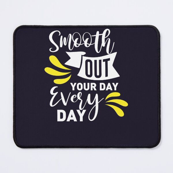 Item preview,  smooth out your day every day shirt , gift for friend, gift for girl friend , gift for boyfriend ,for coffee lovers designed and sold by jake aff47.
