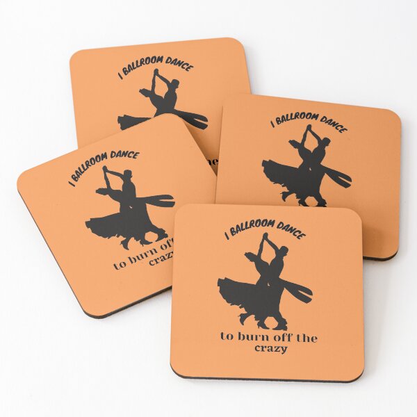 Item preview,  I Ballroom Dance To Burn Off The Crazy designed and sold by smart Mahdi.