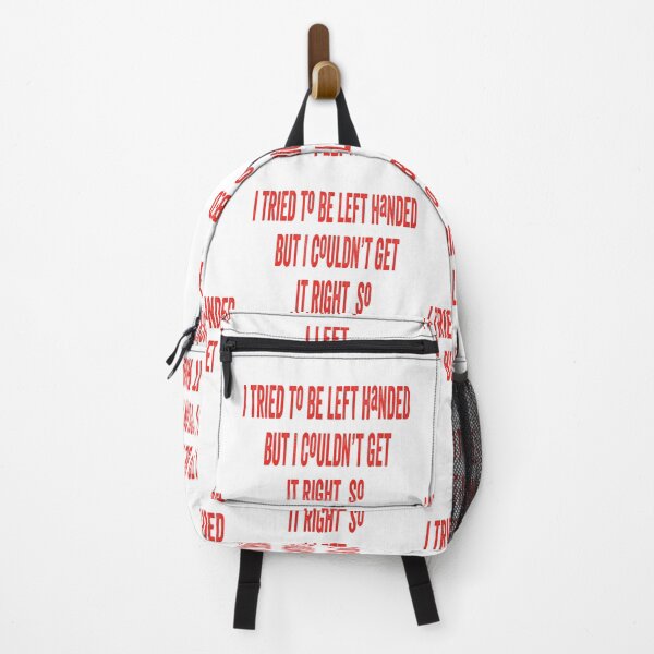 Item preview, I Tried to Be Left Handed But I Couldn’t Get It Right designed and sold by TJHstudio.