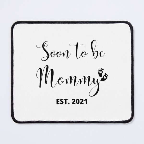 Item preview, SOON TO BE MOMMY EST 2021 designed and sold by HippyTees.