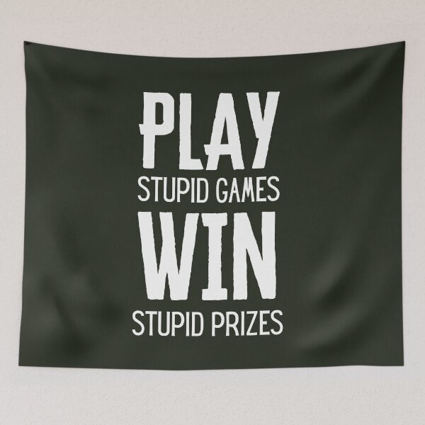 Item preview, Play stupid games win stupid prizes - Airsoft by Design Specialist series designed and sold by AirsoftBD.