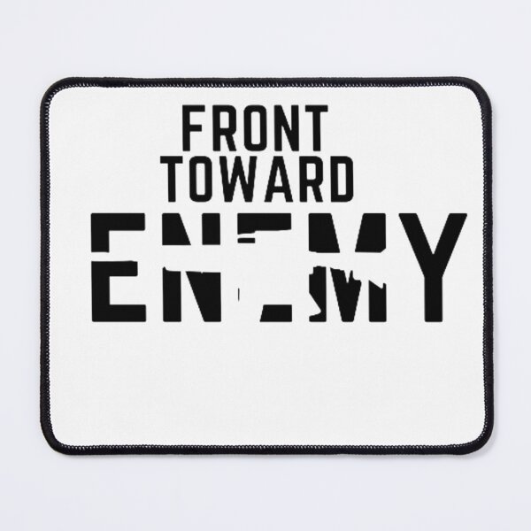 Item preview, Front toward enemy  designed and sold by Dr. Designer.
