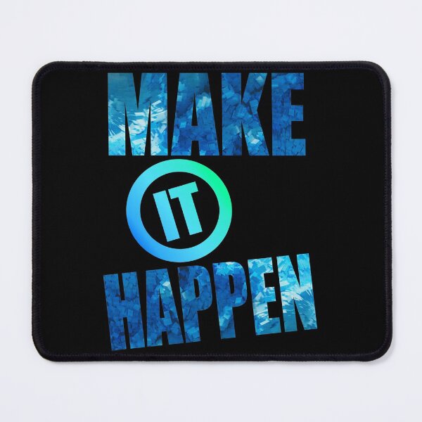 Item preview, Make It Happen - Inspiring Sayings designed and sold by LordAudes.