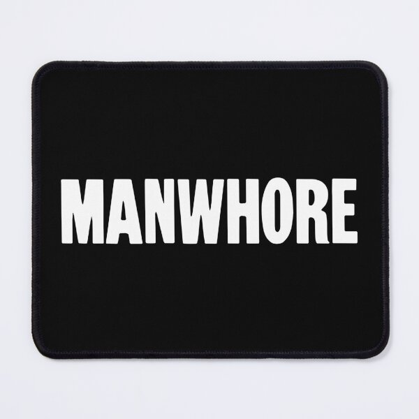 Item preview, Manwhore designed and sold by Good-Looking Corpse.