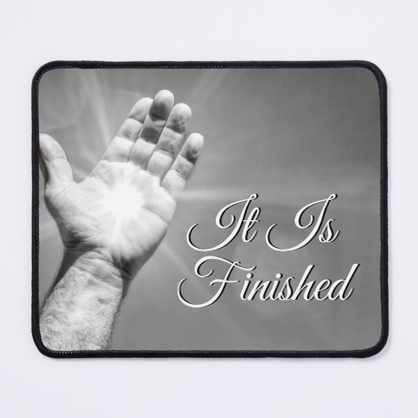 Item preview, It Is Finished Grayscale designed and sold by mljdwhite.