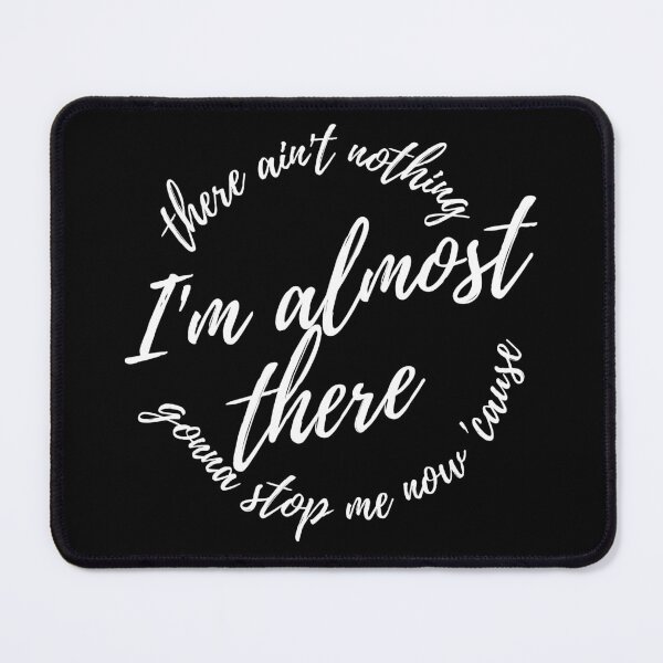 Item preview, Im almost there! designed and sold by FandomTrading.